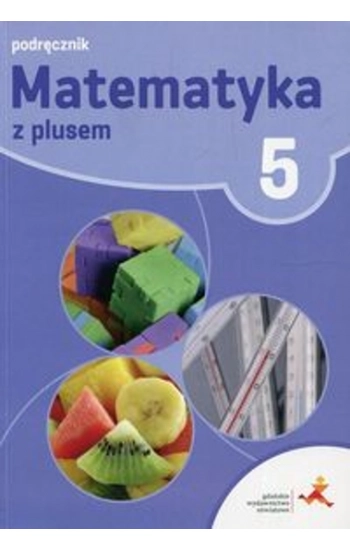 Matematyka z plusem 5 Podręcznik - Małgorzata Dobrowolska