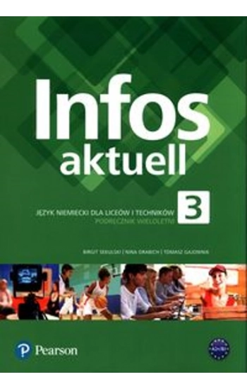 Infos aktuell 3 Język niemiecki Podręcznik wieloletni + kod dostępu (podręcznik) - Birgit Sekulski