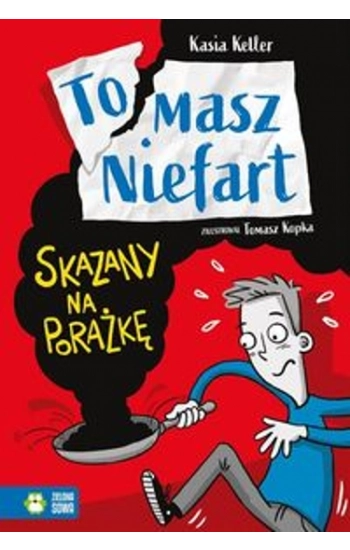Tomasz Niefart Skazany na porażkę - Kasia Keller