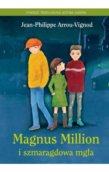 Magnus Million i szmaragdowa mgła - Jean-Philippe Arrou-Vignod