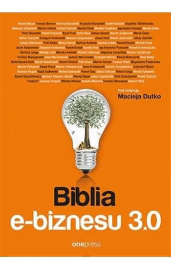 Biblia e-biznesu 3.0 - Opracowanie zbiorowe