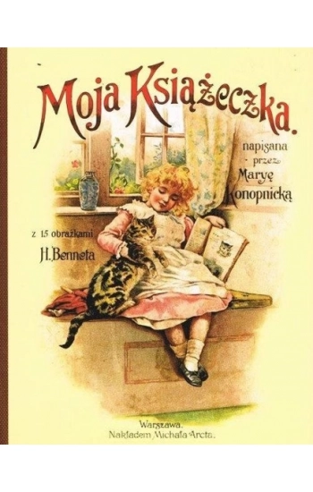 Moja Książeczka - Konopnicka Maria