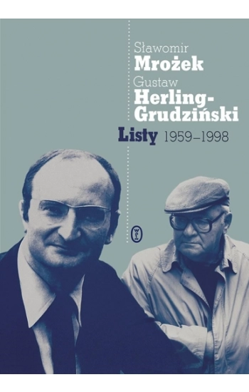 Listy 1959-1998 - Sławomir Mrożek, Gustaw Herling-Grudziński