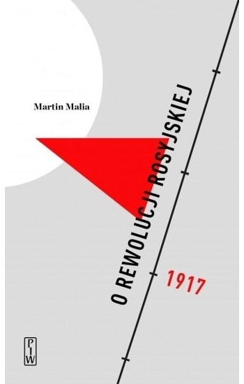 O rewolucji rosyjskiej - Martin Malia
