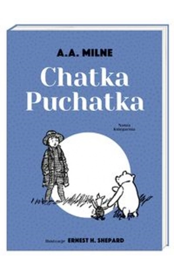 Chatka Puchatka - Alan Milne