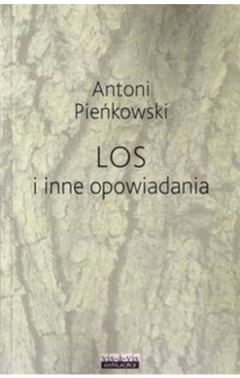 Los i inne opowiadania - Antoni Pieńkowski