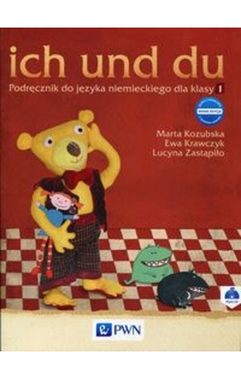 ich und du 1 Nowa edycja Podręcznik z płytą CD - Marta Kozubska
