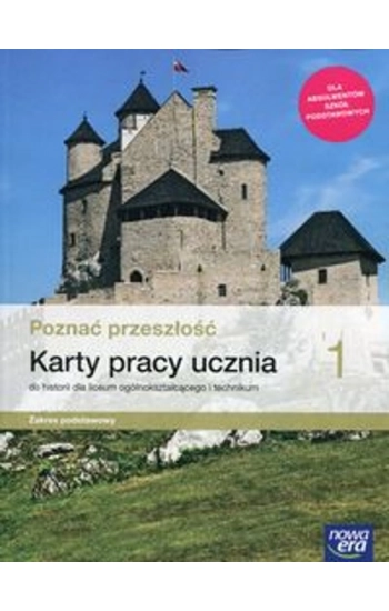 Poznać przeszłość 1 Karty pracy ucznia do historii Zakres podstawowy - Krzysztof Jurek