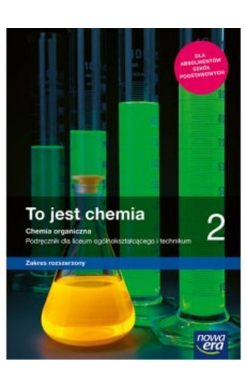 Nowe chemia To jest chemia era podręcznik 2 liceum i technikum zakres rozszerzony 65552 - Litwin Maria