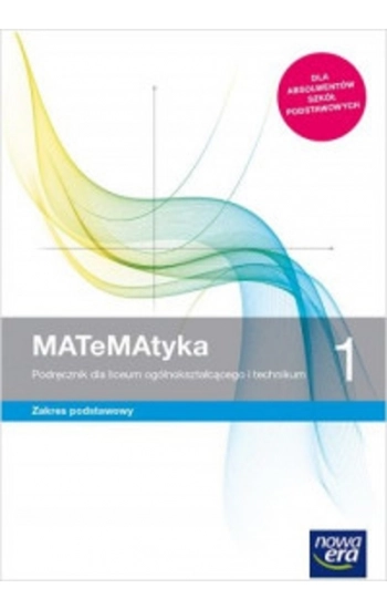 MATeMAtyka 1 Podręcznik Zakres podstawowy. - Wojciech Babiański