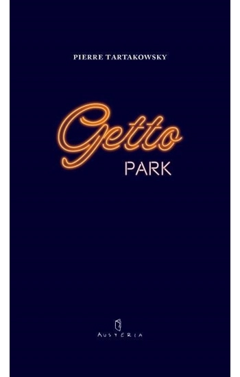 Getto Park - Tarkowsky Pierre