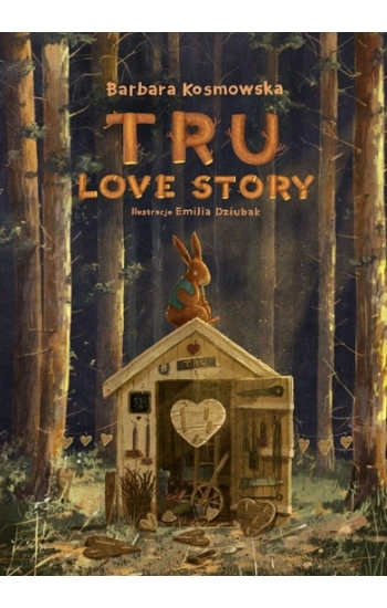 Tru Love story - Barbara Kosmowska