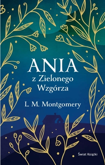 Ania z Zielonego Wzgórza (ekskluzywna edycja) - Lucy Maud