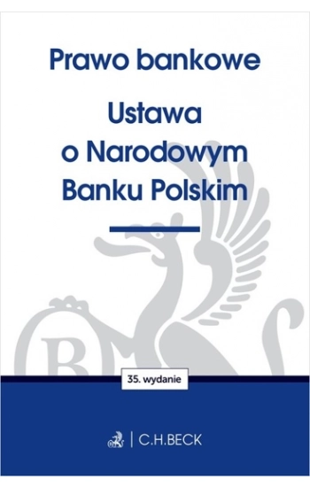 Prawo bankowe Ustawa o Narodowym Banku Polskim - Opracowanie zbiorowe