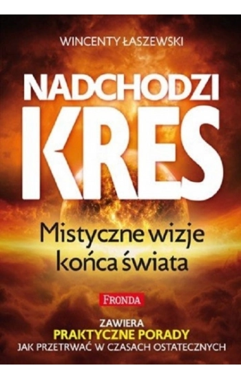 Nadchodzi kres - Wincenty Łaszewski