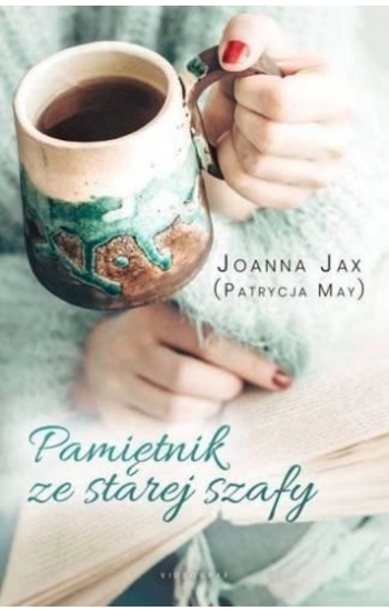 Pamiętnik ze starej szafy (wyd. 2022) - Jax Joanna (Patrycja May)