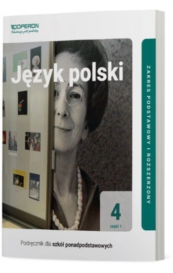 Język polski 4 Część 1 Podręcznik Zakres podstawowy i rozszerzony - Renata Janicka-Szyszko, Magdalena Steblecka-Jankowsk
