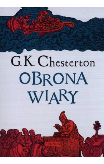 Obrona Wiary - Gilbert Keith Chesterton