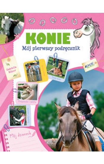 Konie Mój pierwszy podręcznik - Gabriella Mitrov