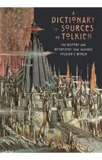 A Dictionary of Sources of Tolkien - David Day