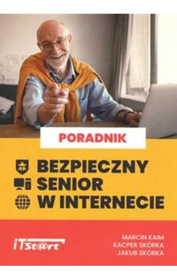 Bezpieczny senior w internecie - Marcin Kaim