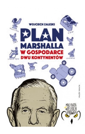 Plan Marshalla w gospodarce dwu Kontynentów - Wojciech Zaleski