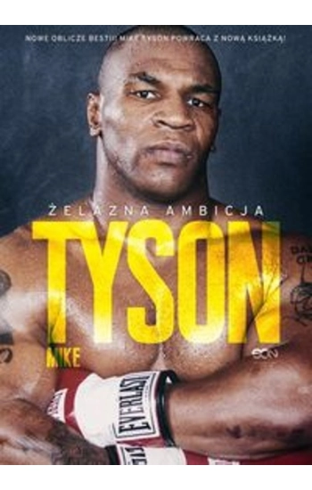 Tyson Żelazna ambicja - Mike Tyson