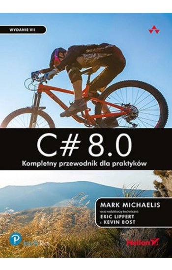 C# 8.0. Kompletny przewodnik dla praktyków. - Mark Michaelis