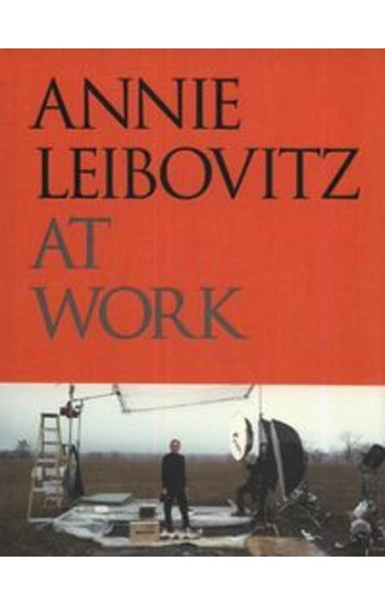Annie Leibovitz at Work - Annie Leibovitz