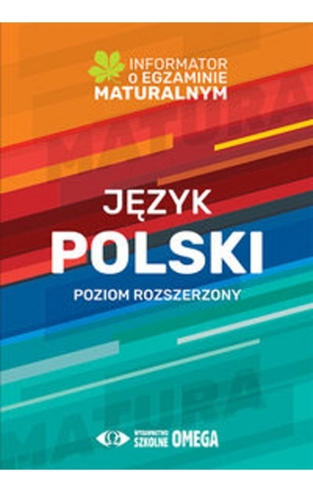 Język polski Informator o egzaminie maturalnym 2022/2023 - zbiorowa praca