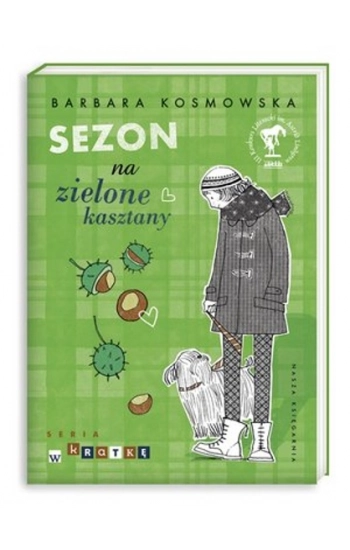 Sezon na zielone kasztany - Kosmowska Barbara