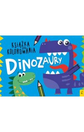 Książka do kolorowania Dinozaury - zbiorowa praca