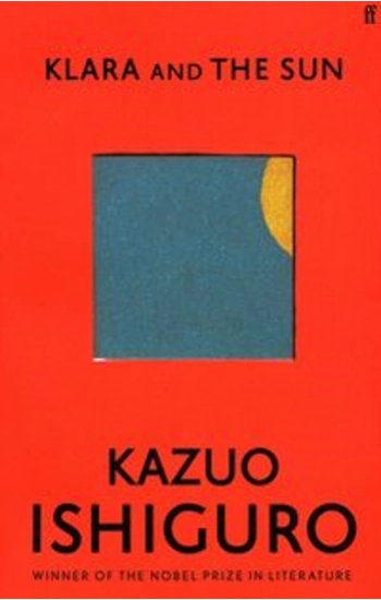 Klara and the sun - Kazuo Ishiguro