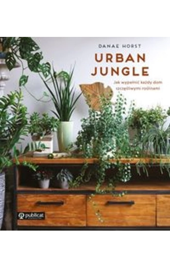 Urban jungle - Danae Horst