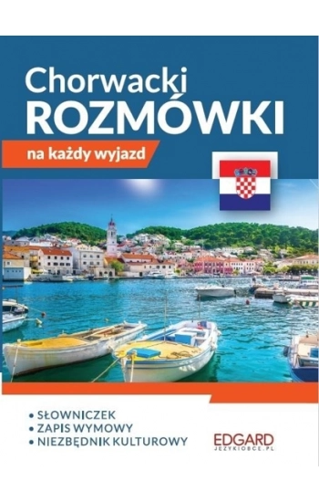 Chorwacki Rozmówki na każdy wyjazd - praca zbiorowa