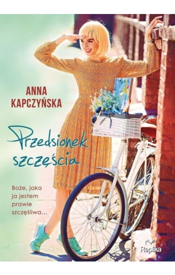 Przedsionek szczęścia - Anna Kapczyńska