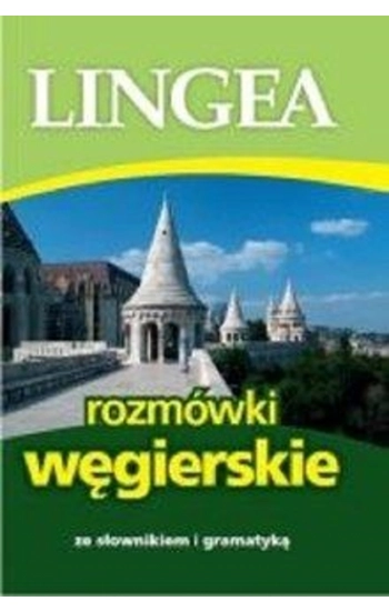 Lingea rozmówki węgierskie - Opracowanie Zbiorowe