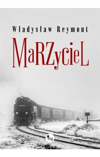 Marzyciel - Władysław Reymont