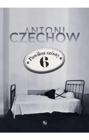 Pawilon szósty - Antoni Czechow