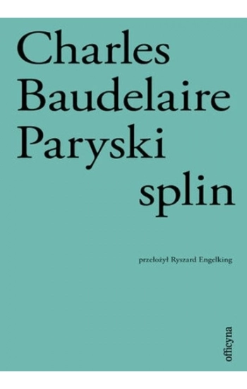 Paryski splin - Charles Baudelaire