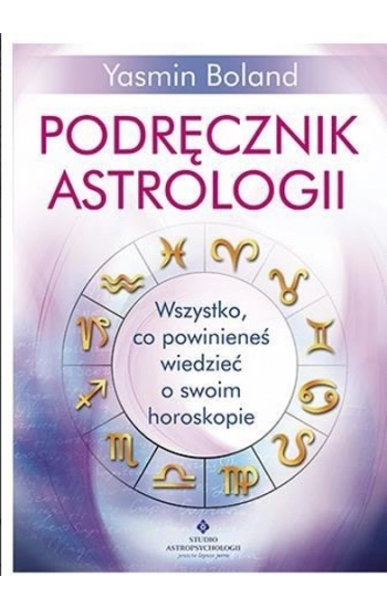 Podręcznik astrologii - Yasmin Boland