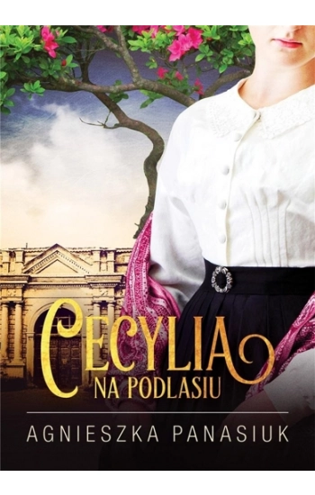 Na Podlasiu Cecylia - Panasiuk Agnieszka