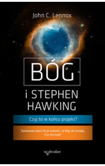 Bóg i Stephen Hawking - John C. Lennox