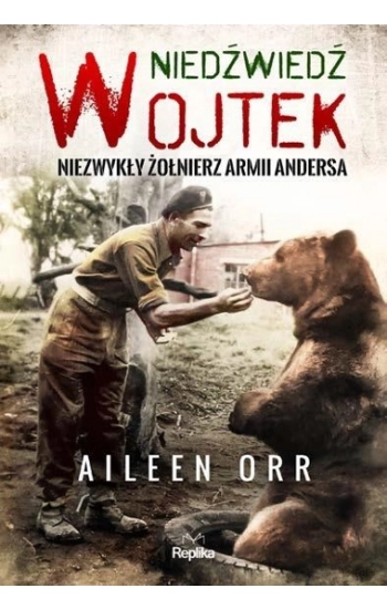 Niedźwiedź Wojtek - Aileen Orr