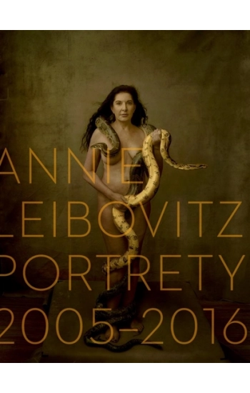 Annie Leibovitz Portrety 2005-2016 - Annie Leibovitz