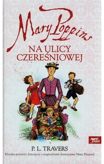 Mary Poppins na ulicy Czereśniowej - Travers Pamela