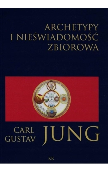 Archetypy i nieświadomość zbiorowa - Jung Carl
