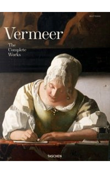 Vermeer The Complete Works - Schütz Karl