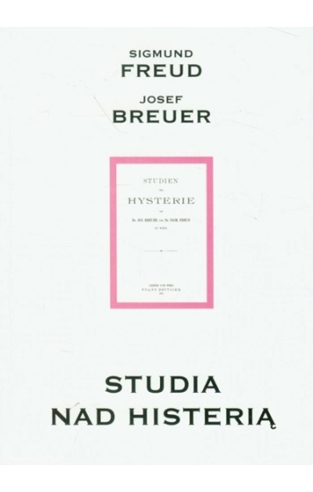 Studia nad histerią - Freud Sigmund
