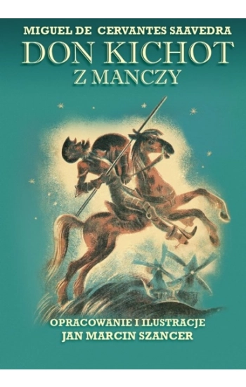 Don Kichot z Manczy - Miguel De Cervantes Saavedra